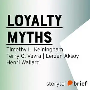 «Loyalty Myths» by Lerzan Aksoy,Timothy Keiningham,Henri Wallard,Terry G.Vavra