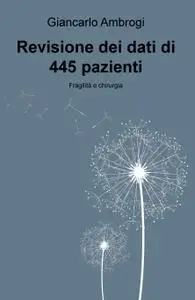 Revisione dei dati di 445 pazienti