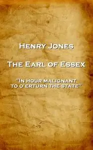 «The Earl of Essex» by Henry Jones