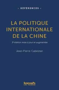 Jean-Pierre Cabestan, "La politique internationale de la Chine : Entre intégration et volonté de puissance"