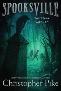 «The Dark Corner» by Christopher Pike