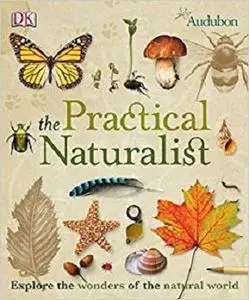 The Practical Naturalist [Repost]