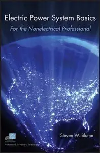 Electric Power System Basics for the Nonelectrical Professional (Repost)