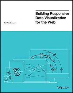 Building Responsive Data Visualization for the Web