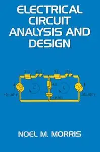 Electrical Circuit Analysis and Design