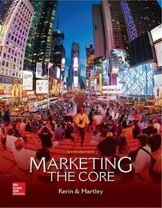 Marketing: The Core, 6 edition (repost)
