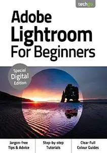 Adobe Lightroom For Beginners 3rd Edition