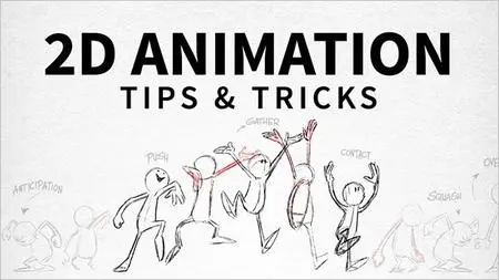2D Animation: Tips and Tricks [Updated 10/30/2018]