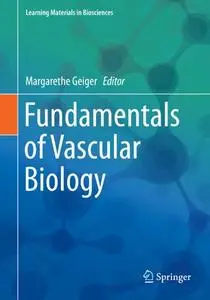 Fundamentals of Vascular Biology (Repost)