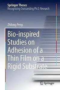 Bio-inspired Studies on Adhesion of a Thin Film on a Rigid Substrate (Repost)