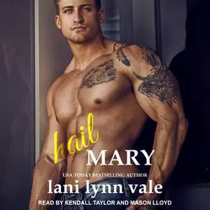 «Hail Mary» by Lani Lynn Vale