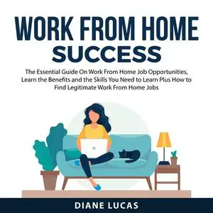 «Work From Home Success» by Diane Lucas