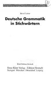 Bernd Latour - Deutsche Grammatik in Stichwoertern