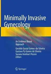 Minimally Invasive Gynecology: An Evidence Based Approach [Repost]