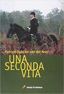 Una seconda vita - Patrizia Debicke Van der Noot