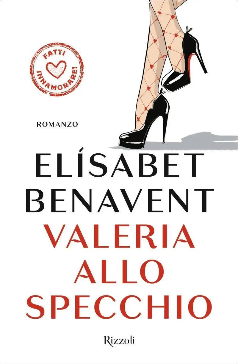 Elisabet Benavent - La serie di Valeria Vol.2. Valeria allo specchio
