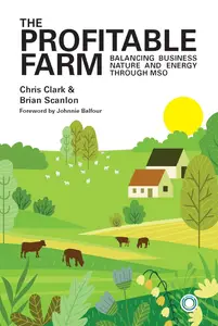 The Profitable Farm: Balancing Business, Nature and Energy through MSO