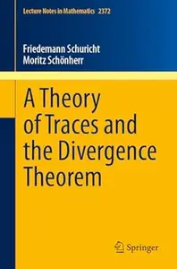 A Theory of Traces and the Divergence Theorem