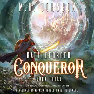 Battleforged: Conqueror: A LitRPG Apocalypse Adventure