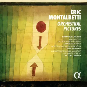 Emmanuel Pahud - Montalbetti: Orchestral Pictures (2025) [Official Digital Download]