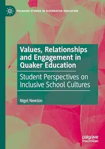 Values, Relationships and Engagement in Quaker Education