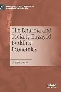The Dharma and Socially Engaged Buddhist Economics