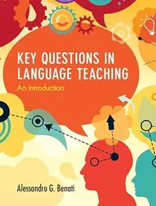 Key Questions in Language Teaching: An Introduction