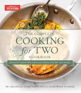 The Complete Cooking for Two Cookbook, 10th Anniversary Gift Edition: 700+ Recipes