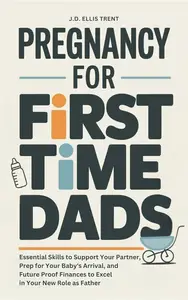 Pregnancy for First-Time Dads