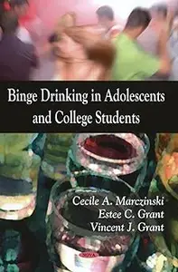 Binge Drinking in Adolescents and College Students