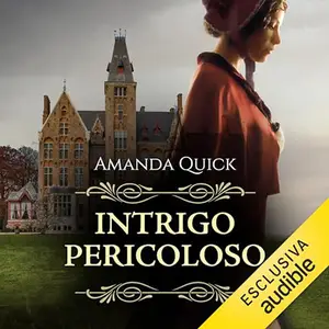«Intrigo pericoloso» by Amanda Quick