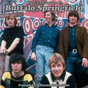 Buffalo Springfield - What's That Sound? Complete Albums Collection (1966-1968) [5CD Box Set] (2018) (Repost)