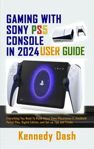 Gaming with Sony PS5 Console in 2024 User Guide