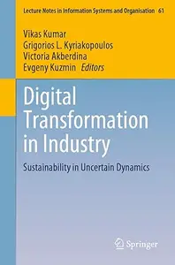 Digital Transformation in Industry: Sustainability in Uncertain Dynamics