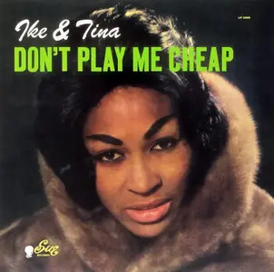 Ike & Tina Turner - Dont Play Me Cheap (1963)