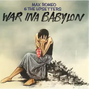 Max Romeo & The Upsetters - War Ina Babylon (1976) {2004 Hip-O Select - Bonus Tracks}
