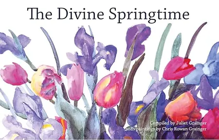 The Divine Springtime: A collection of spiritual and poetic thoughts