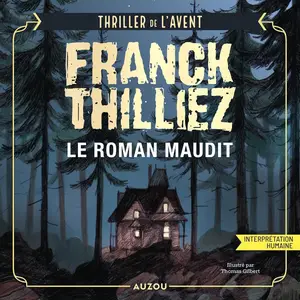 Franck Thilliez, "Le roman Maudit"