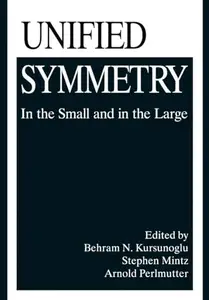 Unified Symmetry: In the Small and in the Large