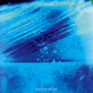 Boozoo Bajou - Aurelia (2025) [Official Digital Download 24/48]