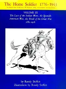 The Horse Soldier 1776-1943 Vol.III (Repost)