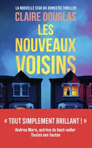 Claire Douglas, "Les mouveaux voisins"