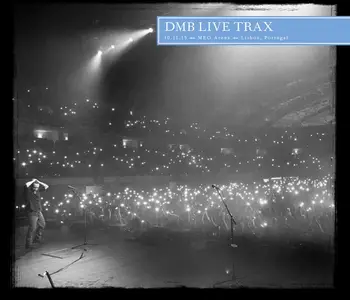 Dave Matthews Band - Live Trax, Vol. 68 - 2015-10-11 - MEO Arena, Lisbon, Portugal (2024)