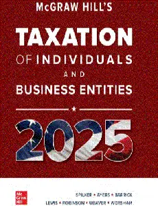 Taxation of Individuals and Business Entities 2025: Evergreen Release 99th Edition