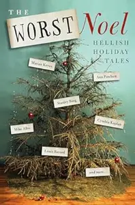 The Worst Noel: Hellish Holiday Tales