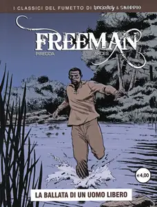 Freeman - Volume 1 - La Ballata Di Un Uomo Libero