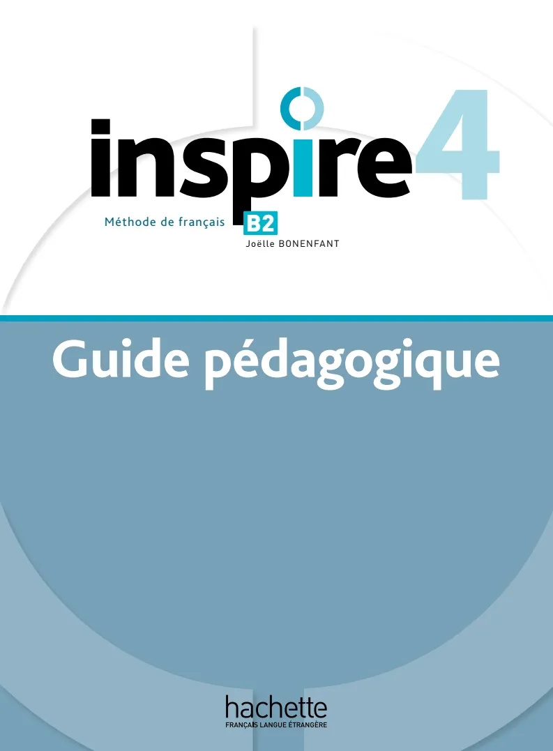 Joëlle Bonenfant, "Inspire 4 - Guide pédagogique (B2)"