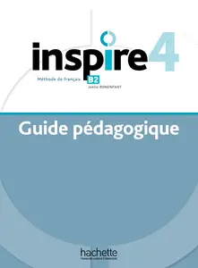 Joëlle Bonenfant, "Inspire 4 - Guide pédagogique (B2)"