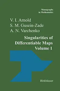 Singularities of Differentiable Maps Volume I: The Classification of Critical Points Caustics and Wave Fronts