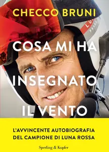 Cosa mi ha insegnato il vento - Checco Bruni